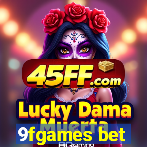 9fgames bet